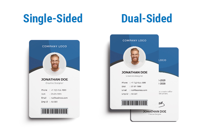 Single sided or dual sided
