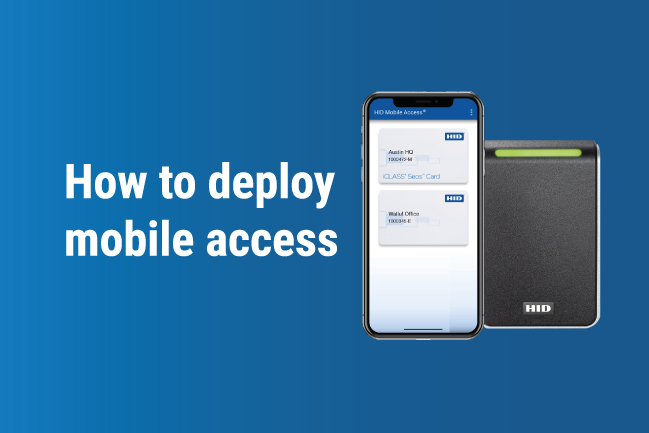 how to deploy HID Mobile Access control