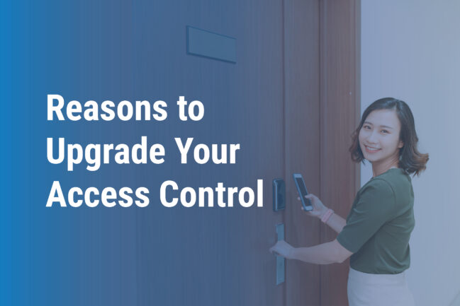 reasons to upgrade your access control system