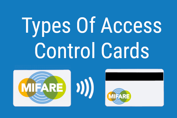 main types of access control cards for an access control solution